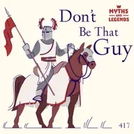 417: Guy of Warwick: Don't Be That Guy