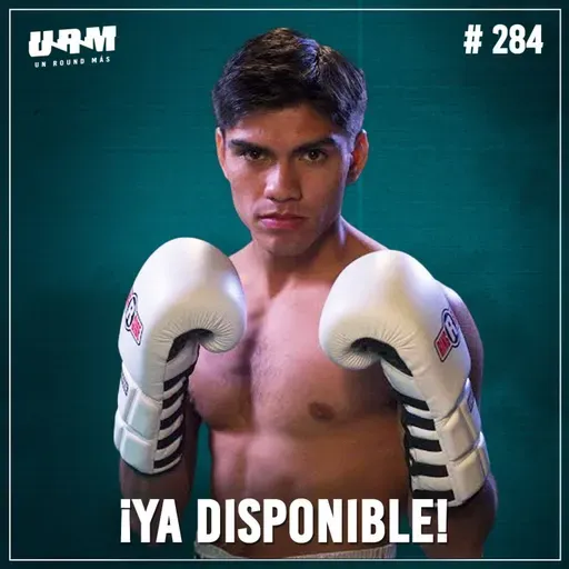 Un Round Más #284 Pedro Guevara | Su futuro en el boxeo | ¿Por qué dejó Box Latino y a Erik Morales?