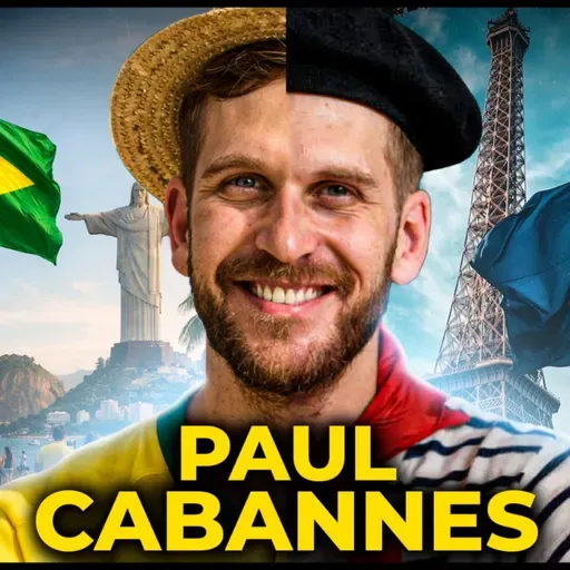 BRASIL x FRANÇA - PAUL CABANNES - PODCAST 3 IRMÃOS #963