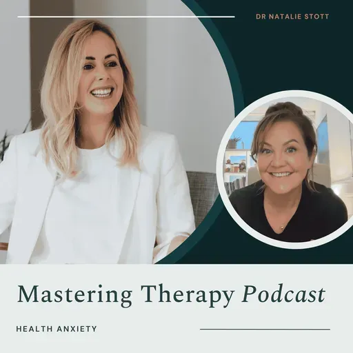 S3E8 A new way to formulate health anxiety | Dr Sophie Gwinnett