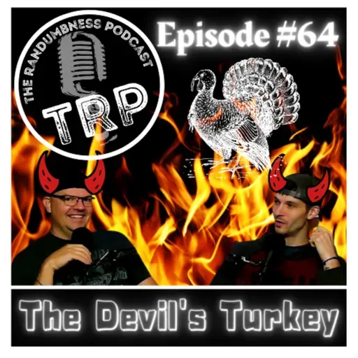 Episode #64 | The Devil's Turkey (FULL VERSION)