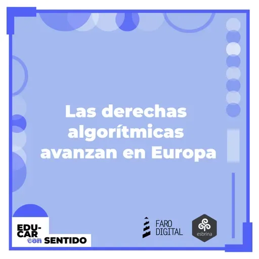 Las DERECHAS ALGORÍTMICAS avanzan en Europa + ¿QUÉ ES TENER CALLE ONLINE? + Scuola Democrática