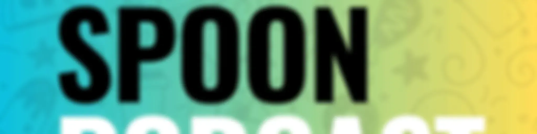 The Spoon Podcast
