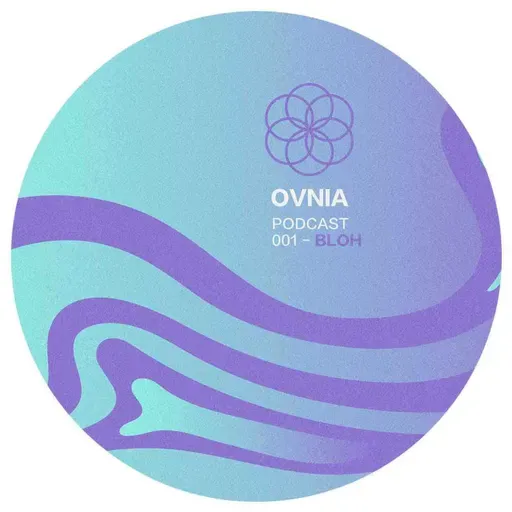 Ovnia Podcast #001 – Bloh