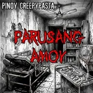 PARUSANG AMOY - Pinoy Creepypasta