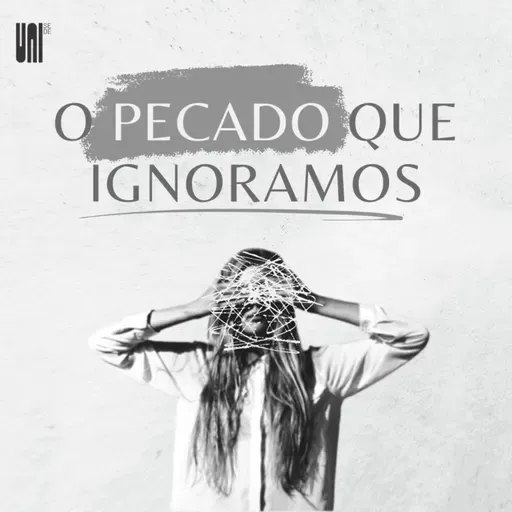 O Pecado que Ignoramos - Matheus Augusto