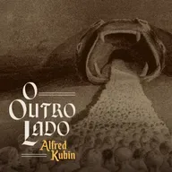 O Outro Lado, de Alfred Kubin - Campanha no Catarse