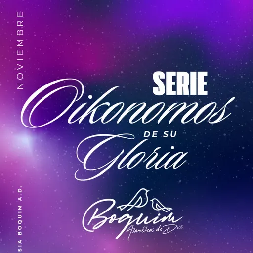 Oikonomos de su Gloria | Pastor joel García