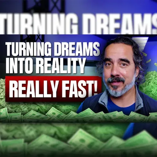 Turn any Dream, Idea or Vision Reality Fast