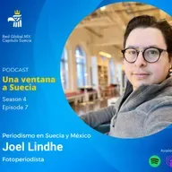 EP 07 T4 - Fotoperiodismo de Suecia a México con Joel Lindhe
