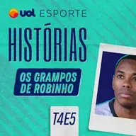 T4E5 Os Grampos de Robinho: Promessas, traições e um soco na cara dela