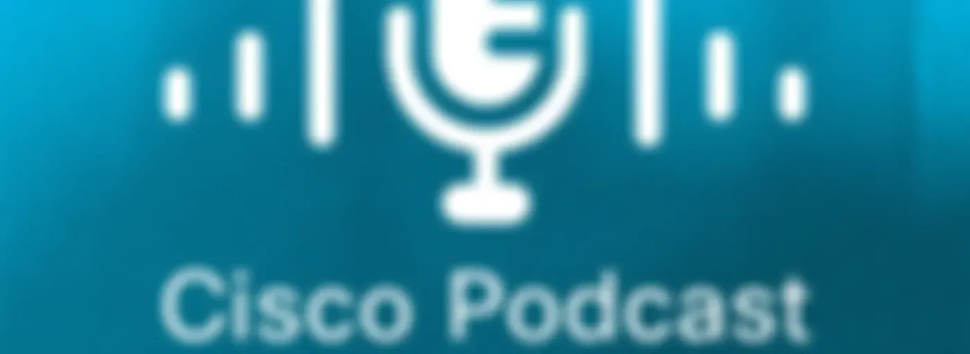 Cisco Podcast Network