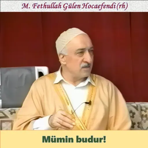 1995-05-20O4 SOHBET-5.KAT - Mümin budur! - M. Fethullah Gülen Hocaefendi