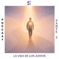 La vida de los justos, Ep.2