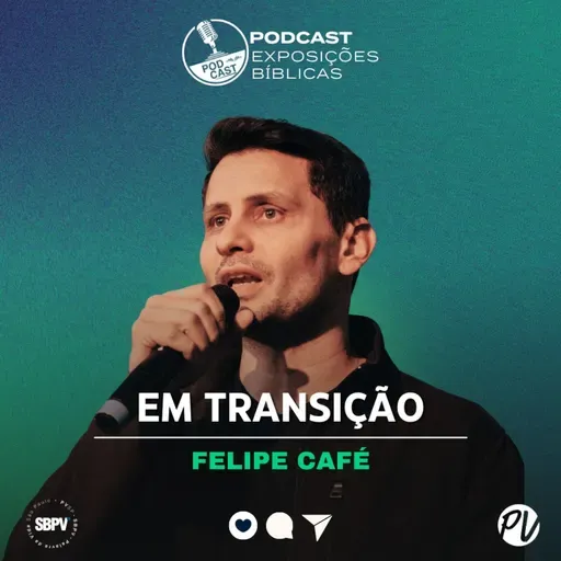 Em transição - Felipe Café