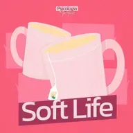 #231 - Soft Life: como viver uma vida verdadeiramente mais leve