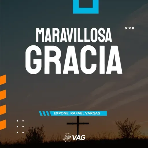 21 y 22 JUN | Maravillosa Gracia — Rafael Vargas