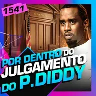 1541 - TUDO SOBRE O JULGAMENTO DE P. DIDDY: NATY E ISA