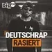 bigFM - Deutschrap rasiert