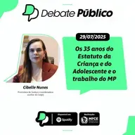 Os 35 anos do Estatuto da Criança e do Adolescente e o trabalho do MP