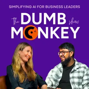 The Dumb Monkey Show - Simplifying AI for business leaders