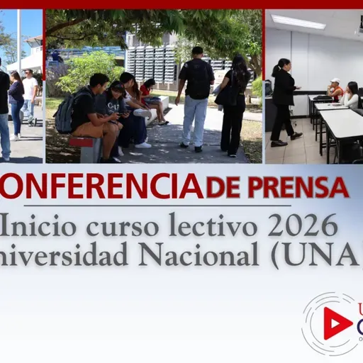Conferencia de Prensa En Vivo: Inicio de Lecciones UNA 2026