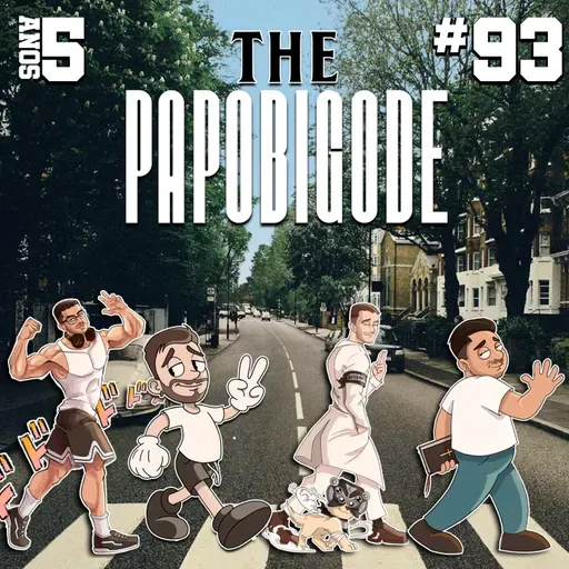 PAPO BIGODE #93 - 5 ANOS