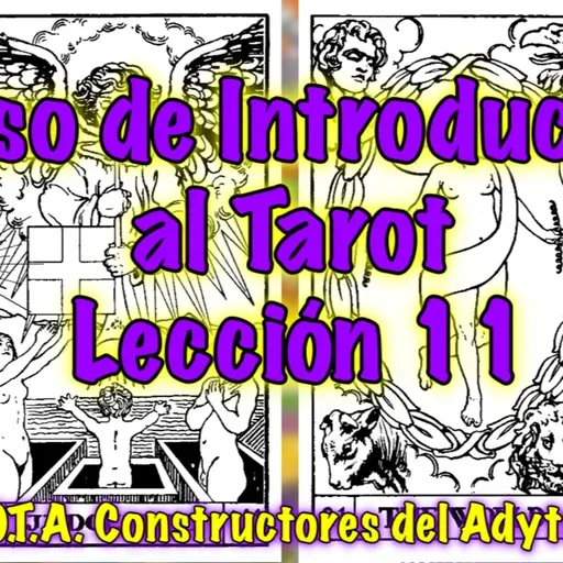 馃憠馃摎Curso Introducci贸n al Tarot B.O.T.A. - Lecci贸n 11 - El Juicio y El Mundo