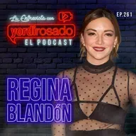 REGINA BLANDÓN: AUTÉNTICA, LIBRE Y SIN MIEDO