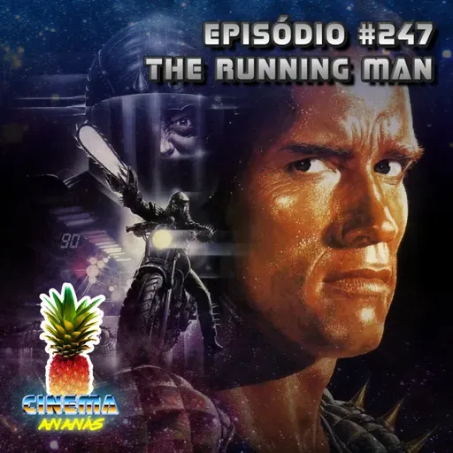 Episódio #247 - The Running Man