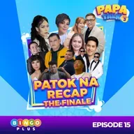 Papa Talk Season 3:🔥FINAL RECAP: Halakhakan, Challenges, at Ka-PATOK Moments!