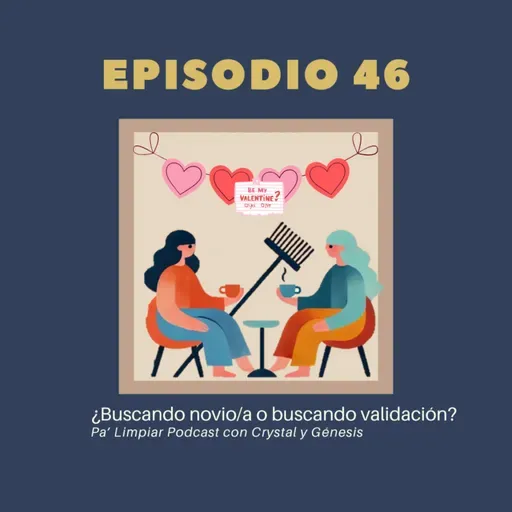 ¿Buscando novio/a o buscando validación?