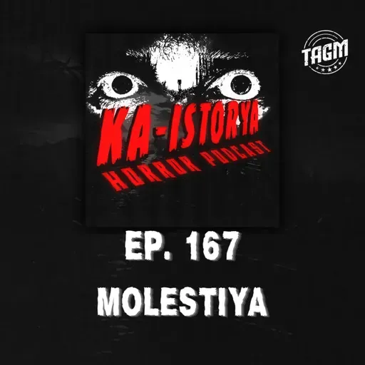 Episode 167 : MOLESTIYA