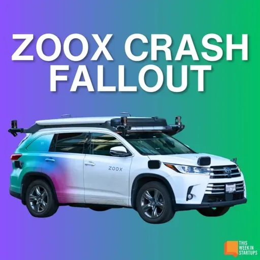 Zoox Crash Fallout, COATUE’s $1B Open Fund, and Office Hours with FusionAds | E2122