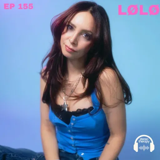 EP 155: LØLØ