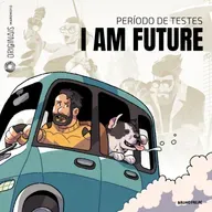 Período de Testes #03 - I am Future