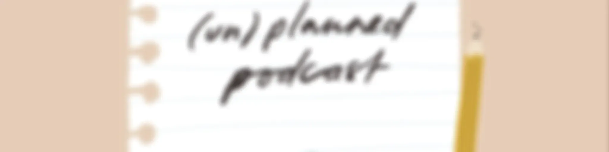 (un)planned By Jysla