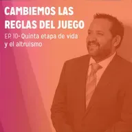 EP. 10 - Quinta etapa de vida y el altruismo