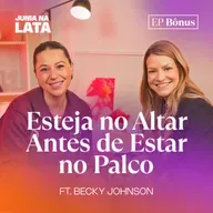 Unção Não é Performance, é Transformação Ft. Becky Johnson