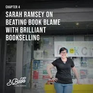 Chapter 4: Sarah Ramsey on beating book blame with brilliant bookselling