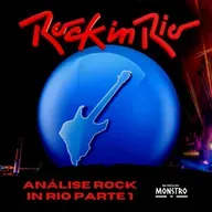 Análise Rock in Rio parte 1