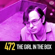 472  - The Girl in the Box
