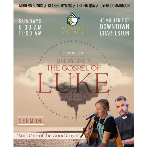 Line by Line in the Gospel of Luke | "Am I One of the Good Guys?" | Rev. Colin Kerr
