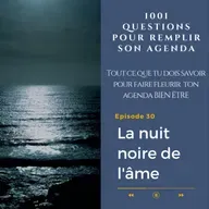 30. La Nuit Noire de l’Âme: Définition, Symptômes et 5 Solutions