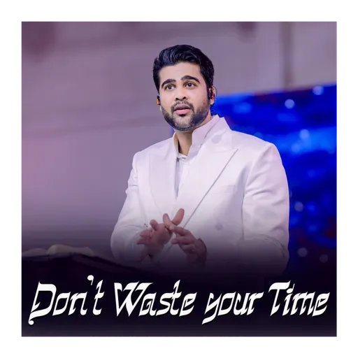 Don't Waste your Time