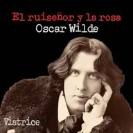 El ruiseñor y la rosa, de Oscar Wilde