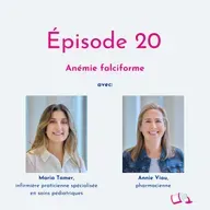 Épisode 20 | Anémie falciforme