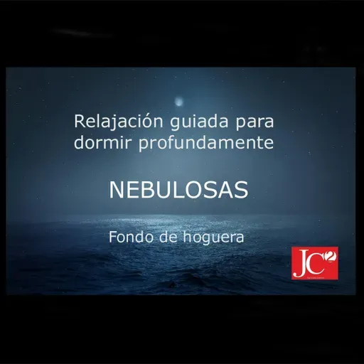 NEBULOSAS. Audio para dormir (Fondo de hoguera)
