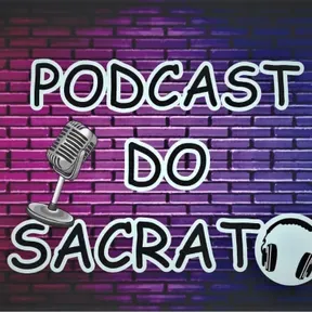 PODCAST DO SACRATO