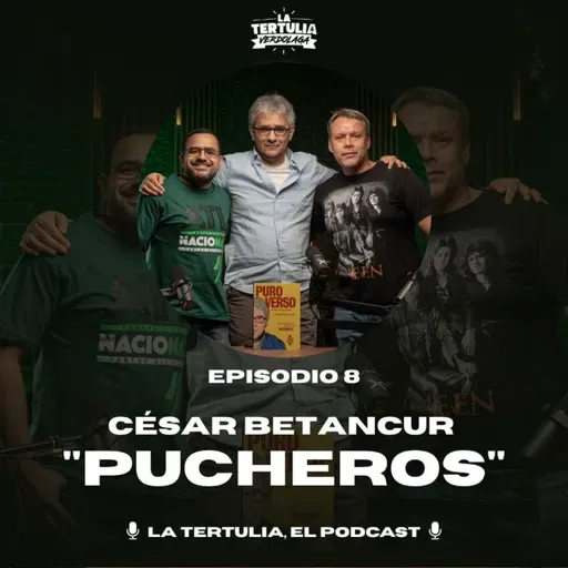 La Tertulia, el podcast: César Augusto Betancur, “Pucheros"